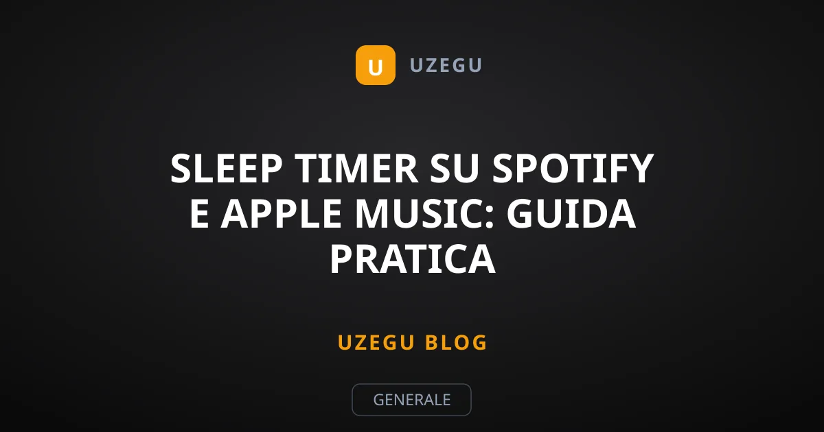 Sleep Timer su Spotify e Apple Music: Guida Pratica